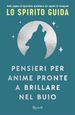 Pensieri per anime pronte a brillare nel buio